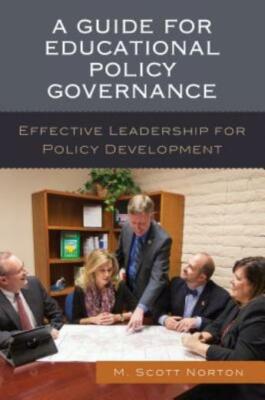 A Guide For Educational Policy Governance: Effective Leadership For Policy ...