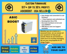 📑 Custom Firmware For S17+ (Up to 30% profit) ASICBOOST - USA SELLER🌎