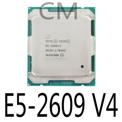 Intel Xeon E5-2609 V4 1.70GHZ 8CORE 20MB L3 CACHE 85W SR2P1 CPU ...