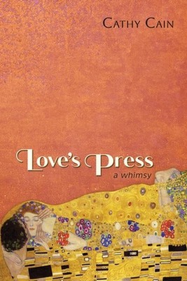 Love's Press by Cathy Cain Paperback Book