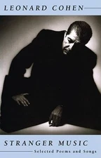 Stranger Music: Selected Poems and Songs - Paperback By Cohen, Leonard - GOOD