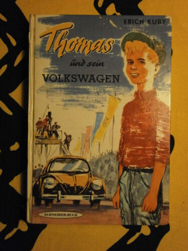 Thomas und sein Volkswagen - Erich Kuby, Schneider-Buch, Ausgabe 1960er Jahre - Photo 1/6