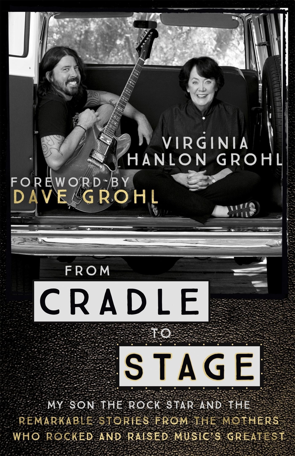 Thumbnail - From Cradle To Stage | Virginia Hanlon Grohl | Taschenbuch | Englisch