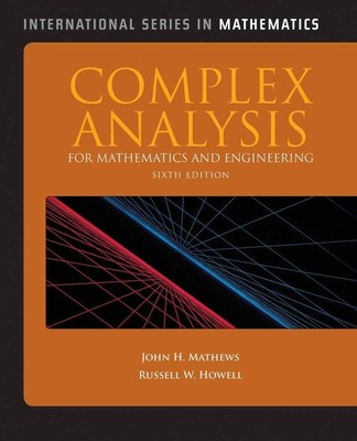 Complex Analysis for Mathematics and Engineering: . (International Series in...