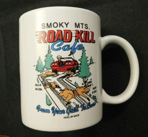 SMOKY MTS. ROAD KILL CAFE MUG!   e1250UXX