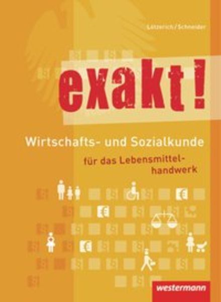Thumbnail - Exakt Wirtschafts- Und Sozialkunde Für Das Lebensmittelhandwerk