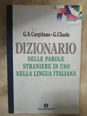 CARPITANO E CASOLE - WÖRTERBUCH DER FREMDWÖRTER IN DER SPRACHE IT XR