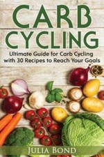 Carb Cycling: Lose Weight, Gain Muscles And Get Lean With This Carb Cycling...