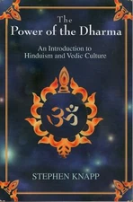 The Power of the Dharma by Stephen Knapp
