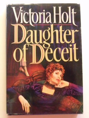 Daughter of Deceit,Victoria Holt- 9780002238649