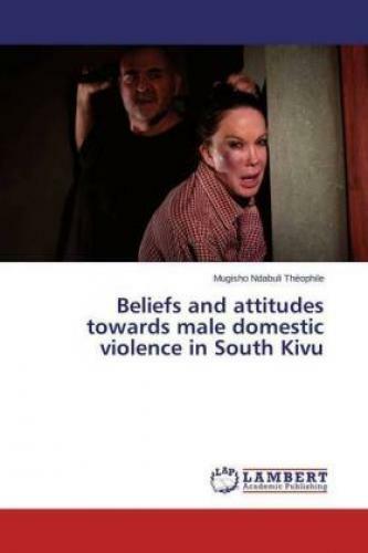 Thumbnail - Beliefs And Attitudes Towards Male Domestic Violence In South Kivu