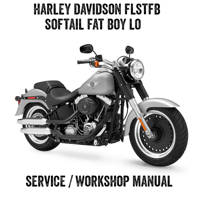 2011 Harley FLSTFB Softail Fat Boy Lo Repair Workshop Service