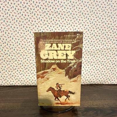 Shadow on the Trail by Zane Grey, Paperback, Pocket Books, Western Fiction
