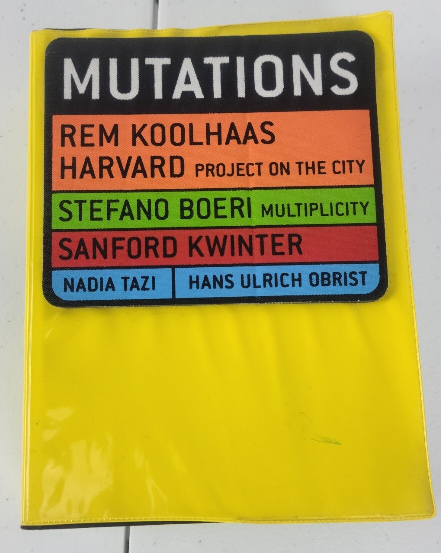 洋書 MUTATIONS REM KOOLHAAS RARE BOOK* Mutations: Rem Koolhaas; Stefano Boeri; Sanford