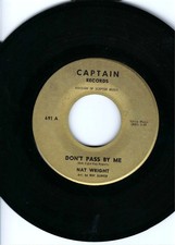 SOUL/POPCORN- NAT WRIGHT- "DON'T PASS BY ME"/"STAY" (TILL I FIND A WAY)- CAPTAIN