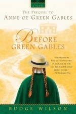 Image of Budge Wilson Before Green Gables (Paperback) (US IMPORT)