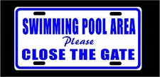 Swimming Pool Area Metal Sign Please Close The Gate Fence Plaque 6" x 12" New