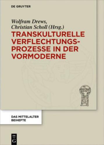 Thumbnail - Transkulturelle Verflechtungsprozesse In Der Vormoderne 3046