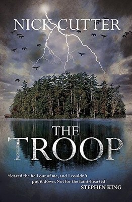 THE TROOP By Nick Cutter; *Excellent Condition*