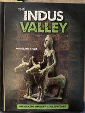 The Indus Valley (Unlocking Ancient Civilisations), Tyler 9781786375070 New