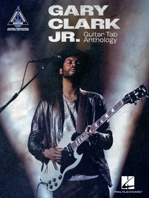 Gary Clark Jr. Guitar Tab Anthology Guitar Songbook