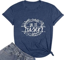 Women He is Risen Shirt ：Christian Tshirt Easter Inspirational Short Sleeve Tee