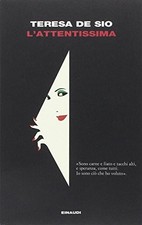 L'attentissima - Teresa De Sio ( Giulio Einaudi Editore) [2015]