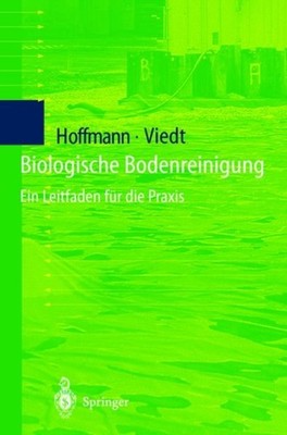 Hoffmann - Biologische Bodenreinigung   Ein Leitfaden fr die Praxis - - X555z