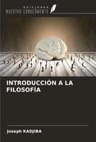 Joseph Kadjiba | IntroducciÓN A La FilosofÍA | Taschenbuch | Spanisch (2024)