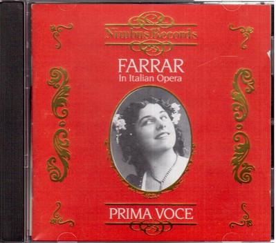 Geraldine Farrar: In Italian Opera (Prima Voce) - CD