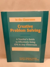 CREATIVE PROBLEM SOLVING IN CLASSROOM: A TEACHER'S GUIDE Book April W. Meacham 