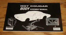 1967 Mercury Cougar Body Assembly Manual 67