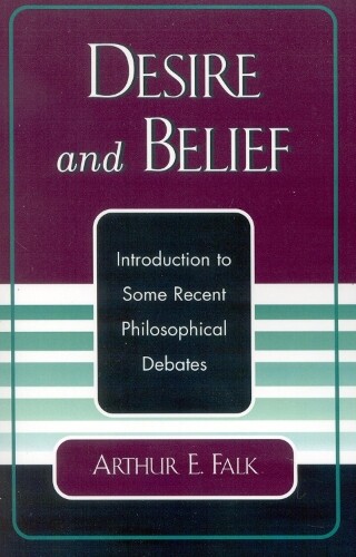 Thumbnail - Arthur Falk Desire And Belief (taschenbuch)