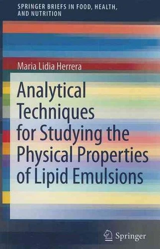 Analytical Techniques for Studying the Physical Properties of Lipid Emulsions...