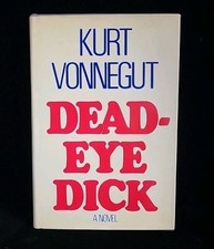 Deadeye Dick By Kurt Vonnegut 1982 First Edition 1st Printing Hardcover with DJ