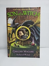 Son of a Witch : A Novel by Gregory Maguire (2006, Trade Paperback)