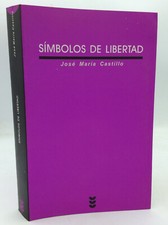 SIMBOLOS DE LIBERTAD - Jose Maria Castillo - 2001 - Spanish Catholic sacramEnts