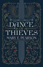 Dance of Thieves - Paperback By Pearson, Mary E. - GOOD