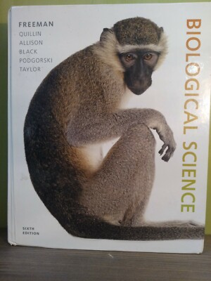 Biological Science (6th edition) by Freeman, Allison, Black, Podgorski, Taylor