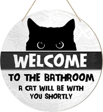 Funny Bathroom Decor Welcome To The Bathroom A Cat Will Be With You Shortly Sign