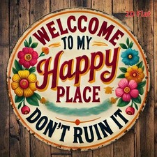  2D Flat "Welcome to My Happy Place" Wall Art Tin Metal Signs Home D cor 8x8 In