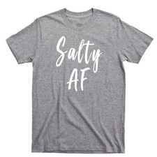 Salty AF T Shirt Beach Boat Hair Sandy Toes Sun Tan Ocean Tequila Margarita Tee