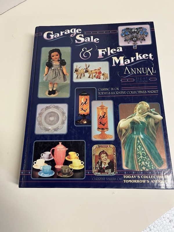 Garage Sale & Flea Market Annual. List Antique Values For Collectors. Hardcover