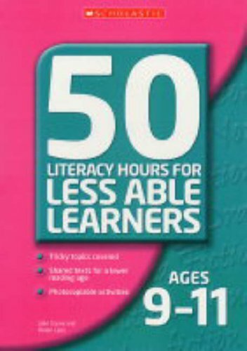 Ages 9-11 (50 Literacy Lessons for Less Able Learners) By Julie Coyne, Helen La