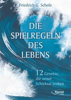 Friedrich Scholz | Die Spielregeln Des Lebens | Taschenbuch | Deutsch (2019)