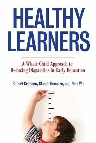 Healthy Learners – A Whole Child Approach to Reducing Disparities in Early Educ…