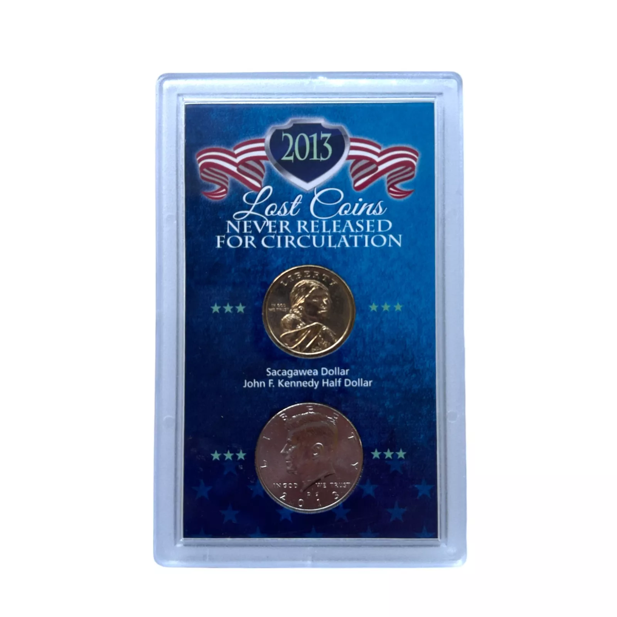Lost Coins Never Released for Circulation: 2013 Sacagawea $1 & JFK