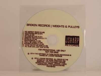 BROKEN RECORDS WEIGHTS AND PULLYS (583) 11 Track Promo CD Album including Plasti
