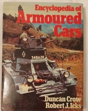 Encyclopaedia Of Armoured Cars & half-tracks, Duncan Crow Robert Icks 1976 HC
