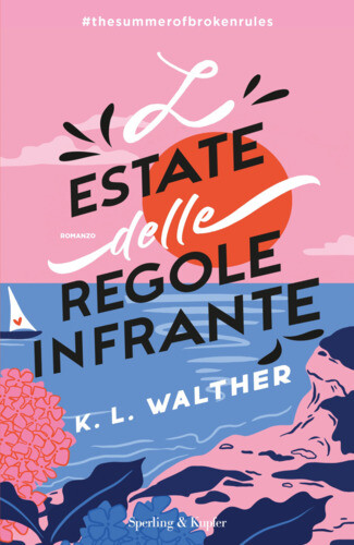 Libri Walther K. L. - L' Estate Delle Regole Infrante